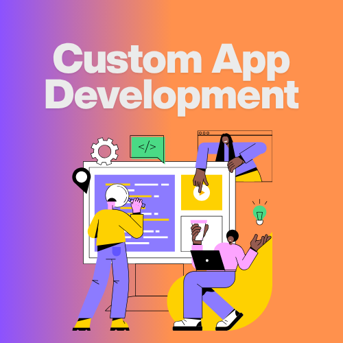 Custom App Development